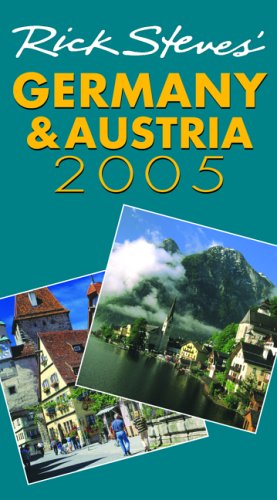 City Travel Guides Discounted  Books : Rick Steves' Germany and Austria 2005