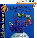 Henrietta the Hairy Hippo (64 Zoo Lane)