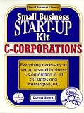 C-Corporations: Small Business Start-Up Kit (The Small Business Library)