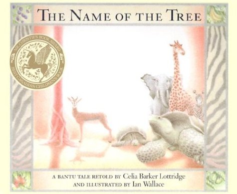 The Name of the Tree: A Bantu Tale Retold