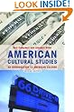 American Cultural Studies: An Introduction to American Culture