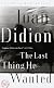 The Last Thing He Wanted (Vintage International)