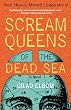 Scream Queens of the Dead Sea: Sex! Heavy Metal! Linguistics!