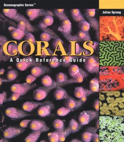 corals a quick reference guide oceanographic series