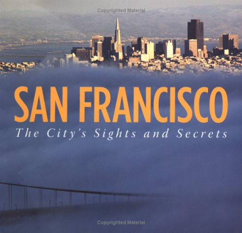 City Travel Guides Discounted  Books : San Francisco: The City's Sights and Secrets