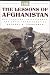 Book The Lessons of Afghanistan: War Fighting, Intelligence, and Force Transformation (Csis Significant Issues Series)