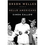 Orson Welles: Volume 2: Hello Americans book cover