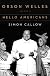 Orson Welles: Volume 2: Hello Americans