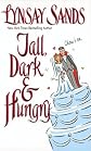 Tall Dark & Hungry