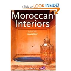 Moroccan Interiors = Interieurs Marocains = Interieurs in Marokko (Interiors (Taschen))