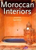 Moroccan Interiors (Interiors (Taschen))