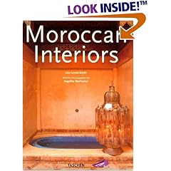 Moroccan Interiors = Interieurs Marocains = Interieurs in Marokko (Interiors (Taschen))