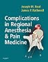 Complications in Regional Anesthesia and Pain Medicine