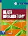 Health Insurance Today: A Practical Approach by Janet I. Beik ISBN 1416000542