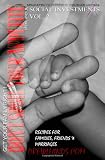 Don't Spoil Your Appetite: Recipes for families, friends & marriages: Vol.2 Social Investment