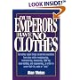 Our Emperors Have No Clothes: Incredibly Stupid Things Corporate Executives Have Done While Reengineering, Restructuring, Downsizing, Tqming, Team-B