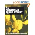 The Flowering Shrub Expert: The world's best-selling book on flowering shrubs (Expert books)