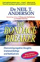 The Bondage Breaker: Overcoming Negative Thoughts, Irrational Feelings and Habitual Sins: With Study Guide