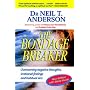 The Bondage Breaker: Overcoming Negative Thoughts, Irrational Feelings and Habitual Sins: With Study Guide