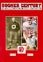 Sooner Century: 100 Glorious Years of Oklahoma Football