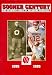 Sooner Century: 100 Glorious Years of Oklahoma Football