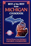 Best of the Best from Michigan: Selected Recipes from Michigan's Favorite Cookbooks (Best of the Best)