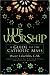 Book We Worship: A Guide To The Catholic Mass