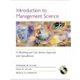 Introduction to Management Science: A Modeling & Case Studies Approach w/Spreadsheets, and Student CD-ROM (includes Microsoft Project 2000)
