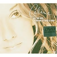 Celine Dion - All the Way... A Decade of Song and Video (2001)