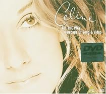Celine Dion - All the Way... A Decade of Song & Video