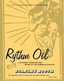 Rythm Oil: A Journey Through the Music of the American South