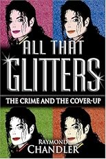 All That Glitters: The Crime and the Cover-up