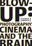 Warren Neidich: Blow-Up: Photography, Cinema and the Brain