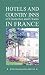 Hotels and Country Inns of Character and Charm in France (Rivages Hotels of Character & Charm) Hotels and Country Inns of Character and Charm in France (Rivages Hotels of Character & Charm)