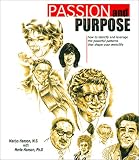 Passion and Purpose: How to Identify and Leverage the Powerful Patterns That Shape Your Work/Life