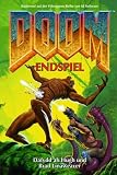 Doom, Bd - 4: Endspiel (Basiert auf Doom TM von Id Software) - Dafydd ab Hugh, Brad Linaweaver