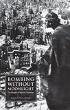 Bombing Without Moonlight: The Origins of Suicidal Terrorism