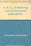 An ABC of motoring law