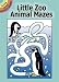 Little Zoo Animal Mazes (Dover Little Activity Books)