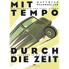Mit Tempo durch die Zeit. Die Dreir�der von Vidal & Sohn - Aus Hamburg in die ganze Welt