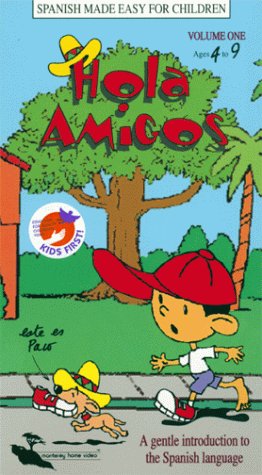 Hola Amigos: Spanish Made Easy for Children, Volume 1, Grades 4 to 9