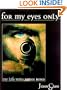 FOR MY EYES ONLY: My Life With James Bond