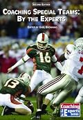 Coaching Special Teams: By The Experts (Coaching by the Experts)
