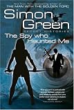 The Spy Who Haunted Me (Gollancz S.F.)
