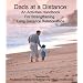 Dads at a Distance: An Activities Handbook For Strengthening Long Distance Relationships