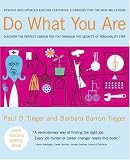 Do What You Are : Discover the Perfect Career for You Through the Secrets of Personality Type--Revised and Updated Edition Featuring E-careers for the 21st Century