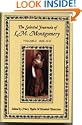 The Selected Journals of L.M. Montgomery, Volume I