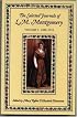 The Selected Journals of L.M. Montgomery, Vol. 1: 1889-1910