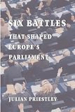 Six battles that shaped Europe's parliament