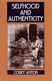 Selfhood and Authenticity (Winner of the Erving Goffman Award 2004)